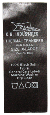 We print satin thermal transfer black washable care labels for general home laundering and dry cleaning.